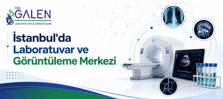 İstanbul'da Laboratuvar ve Görüntüleme Merkezi